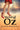 Waking Oz: A Guide for Women Who Want to Use Brains, Heart, and Courage to Create a Kickass Life by Tabb, Sue