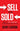 Sell or Be Sold: How to Get Your Way in Business and in Life by Cardone, Grant