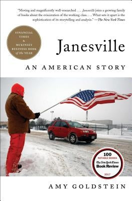 Janesville: An American Story by Goldstein, Amy