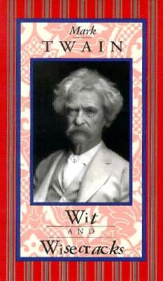 Mark Twain: Wit & Wisecracks by Peter Pauper Press, Inc