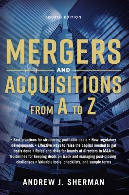 Mergers and Acquisitions from A to Z by Sherman, Andrew