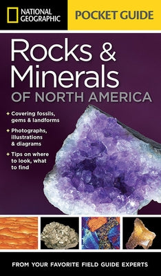 National Geographic Pocket Guide to Rocks and Minerals of North America by Garlick, Sarah