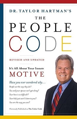 The People Code: It's All about Your Innate Motive by Hartman, Taylor