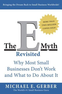 The E Myth Revisited by Gerber, Michael E.